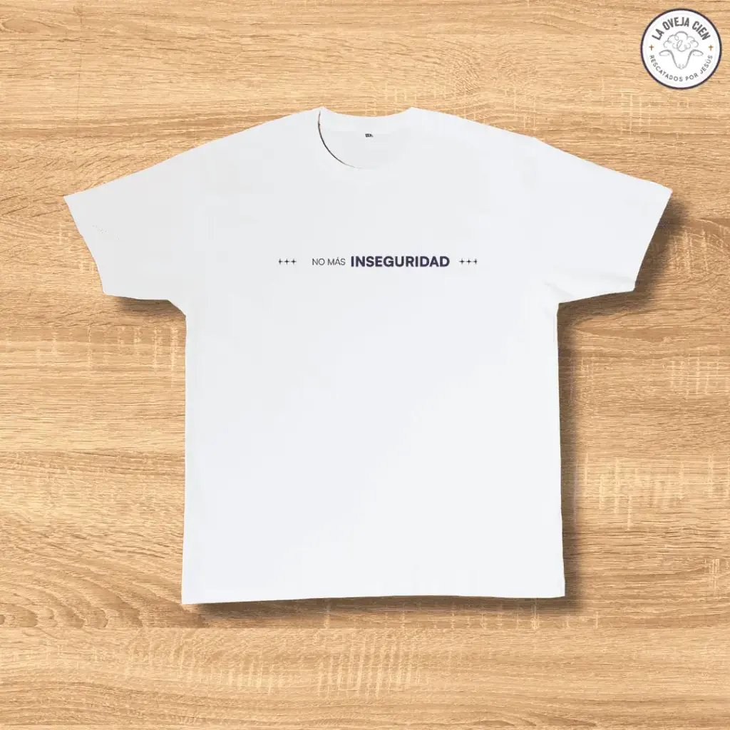 Camiseta Blanca de Algodón "No más inseguridad"
