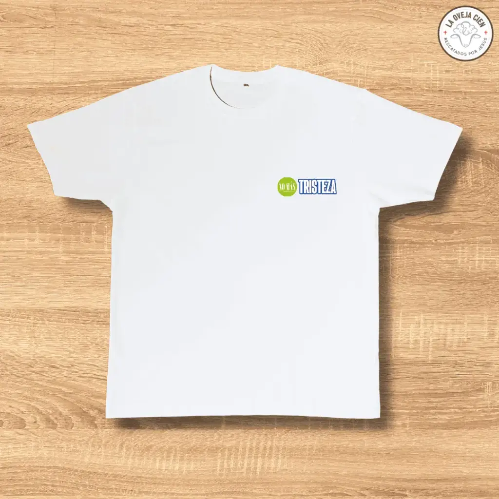 Camiseta Blanca de Algodón "No más tristeza"